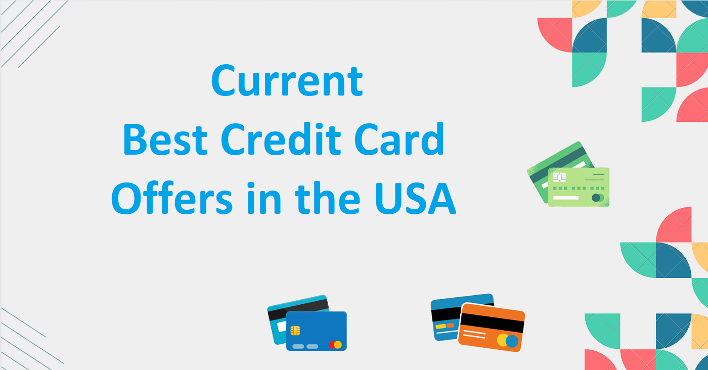 Current Credit Card Offers in the USA (January 2024)